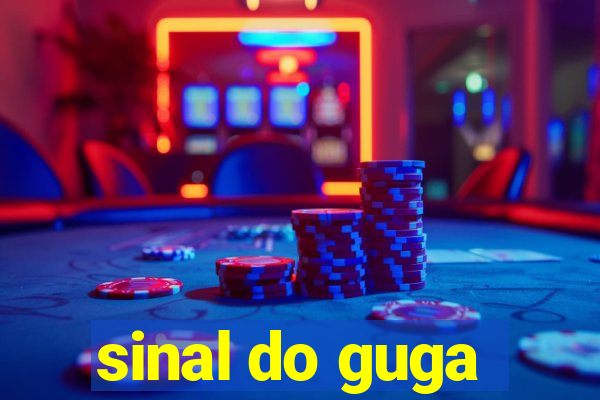 sinal do guga